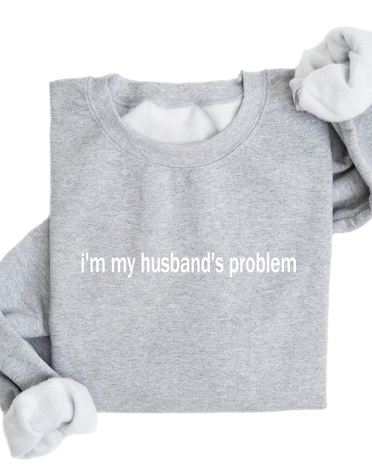 i'm my husband's problem